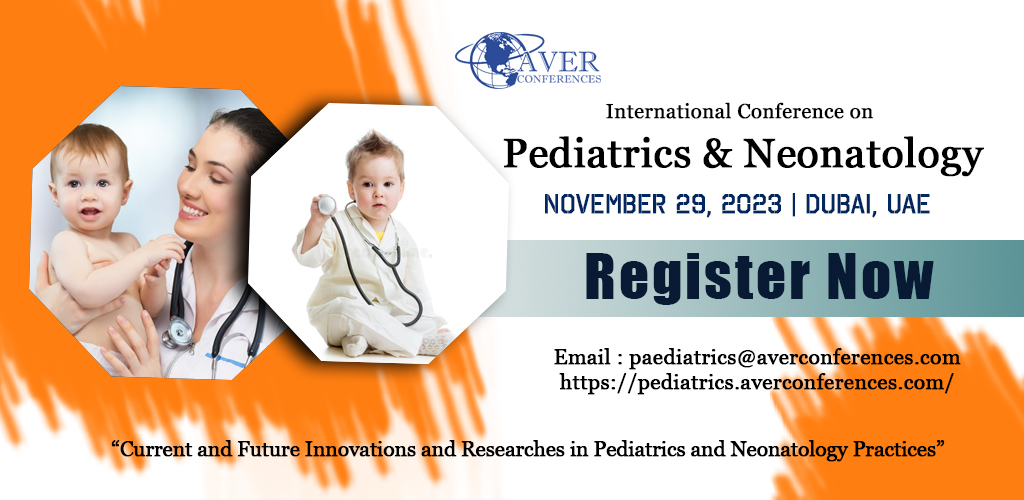 International Conference on Pediatrics & Neonatology 2023 Dubai